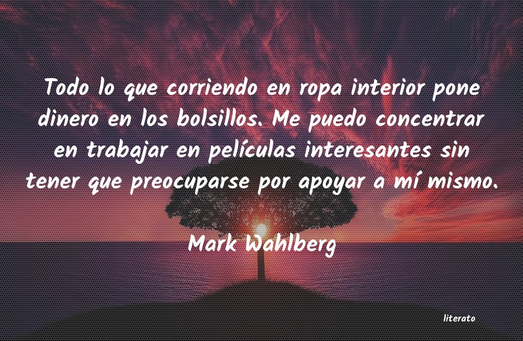 Frases de mark wahlberg - literato