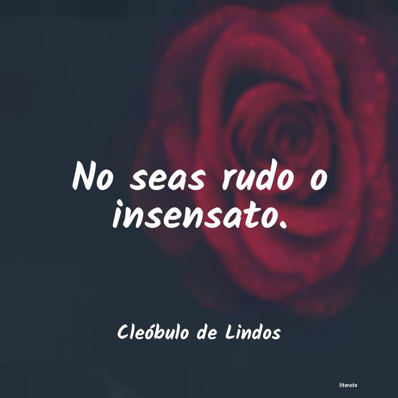 frases de Cleóbulo de Lindos