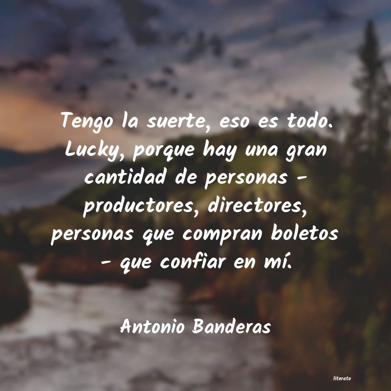 Frases de Antonio Banderas