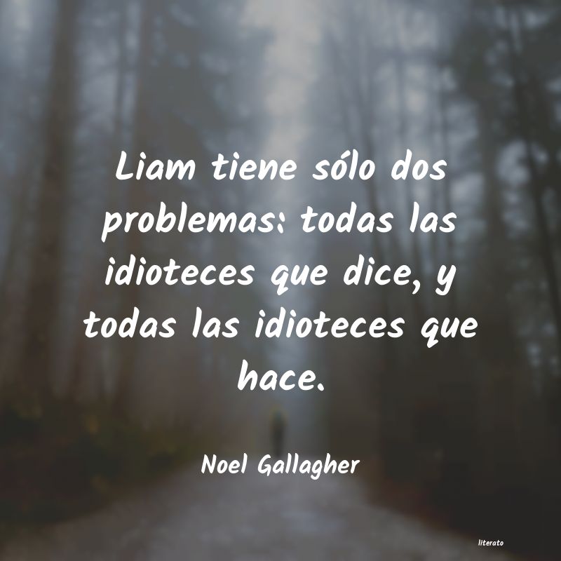 frases de Noel Gallagher