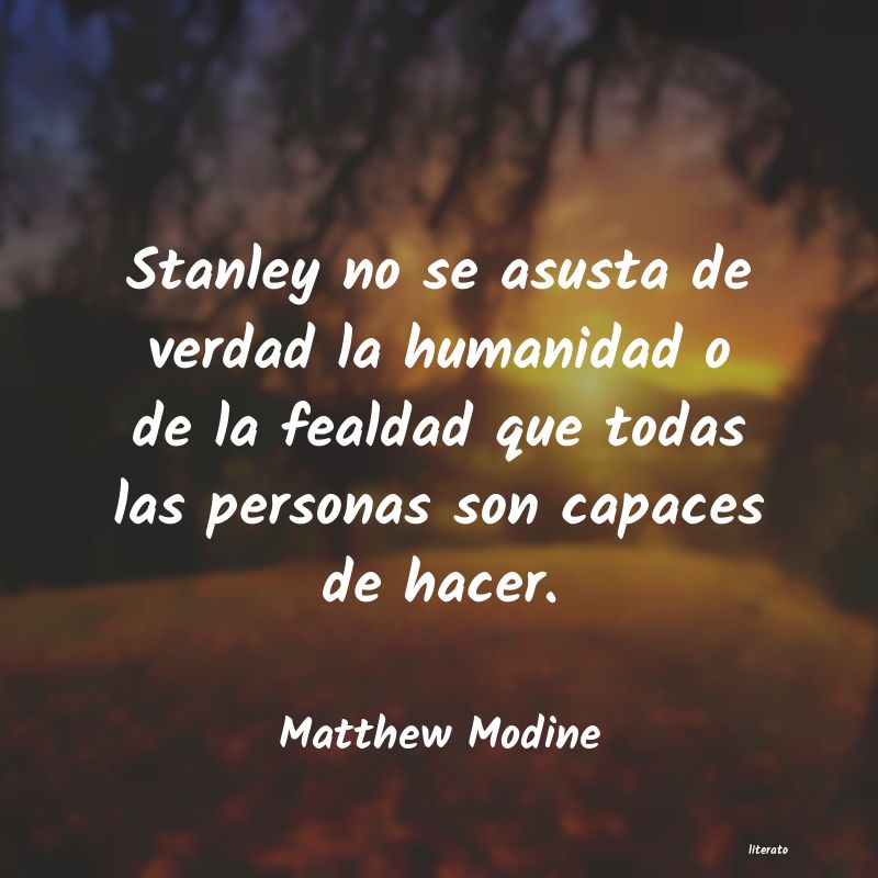 Frases de Matthew Modine