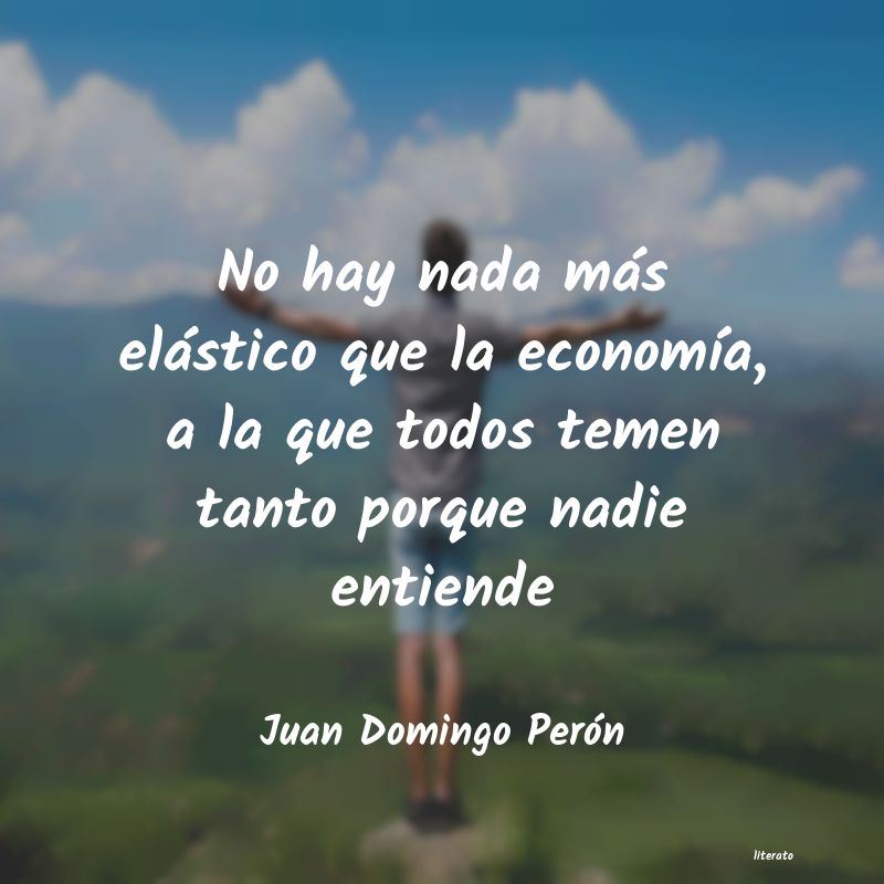 Frases de Juan Domingo Perón