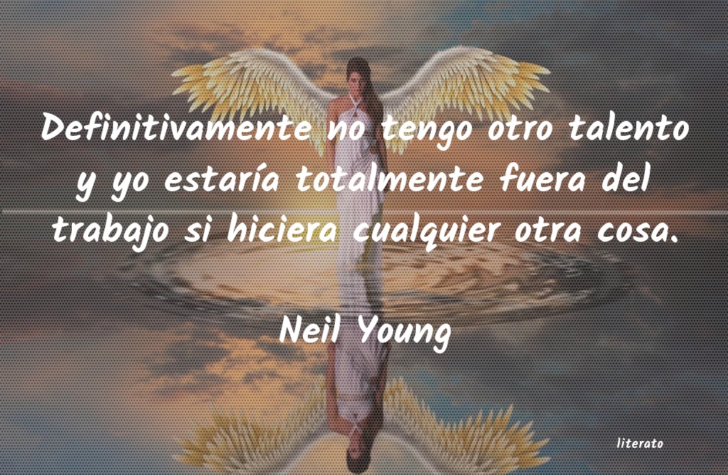 frases de Neil Young