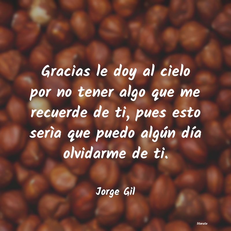 frases de Jorge Gil