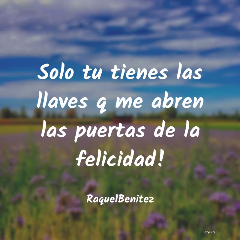 frases de RaquelBenitez