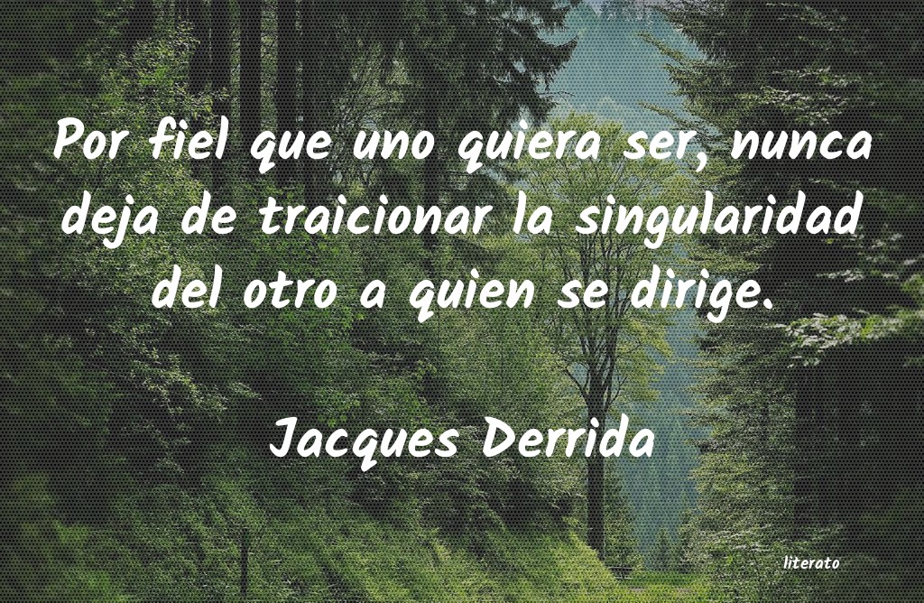 frases de Jacques Derrida