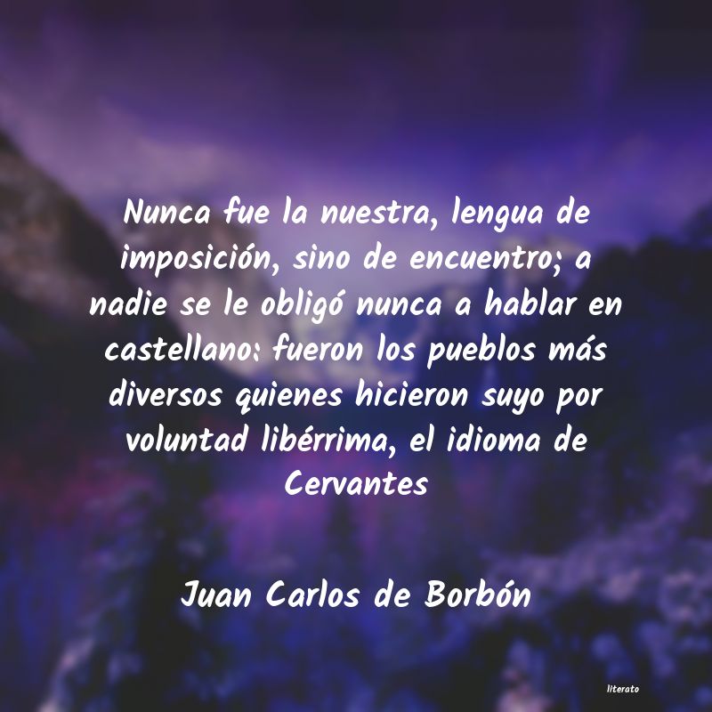 frases de Juan Carlos de Borbón