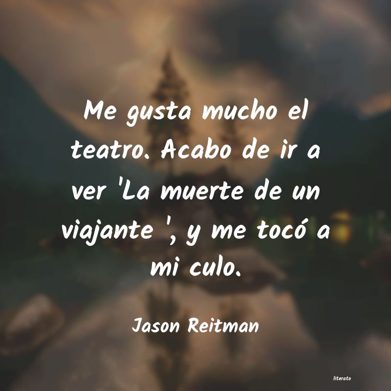 Frases de Jason Reitman