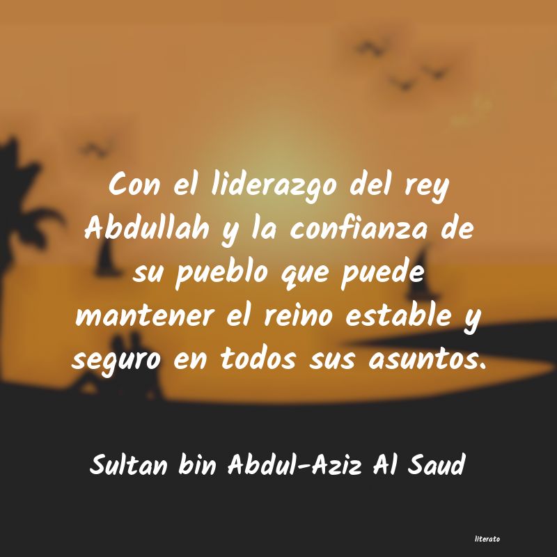 Frases de Sultan bin Abdul-Aziz Al Saud
