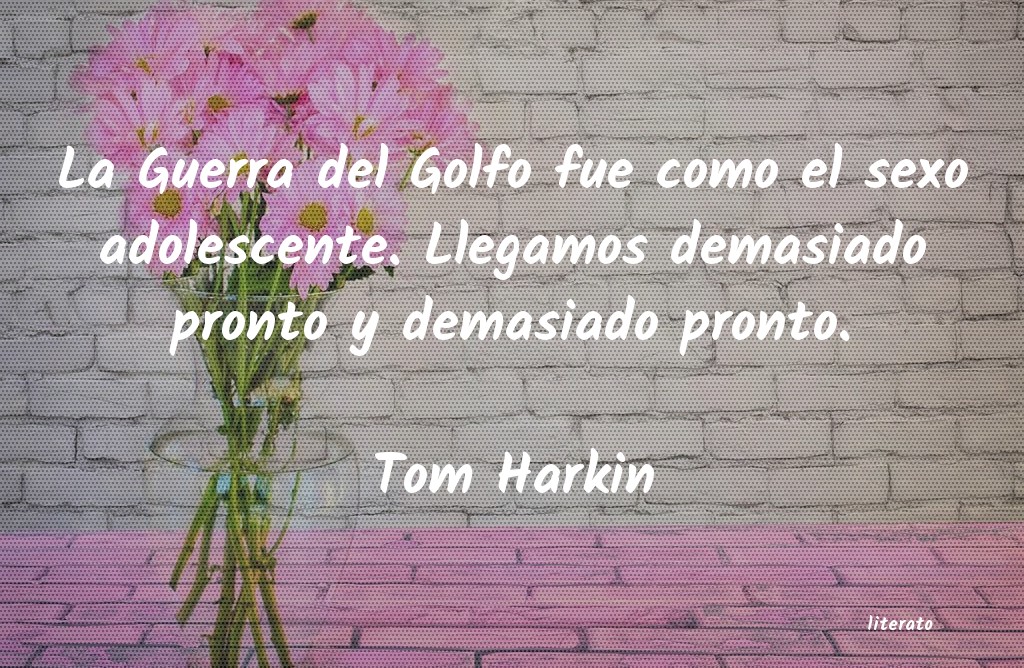 Frases de Tom Harkin