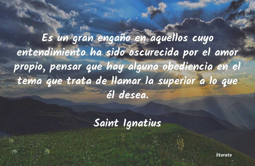 frases de Saint Ignatius