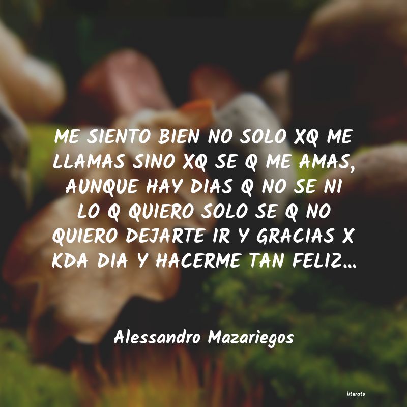 Frases de Alessandro Mazariegos