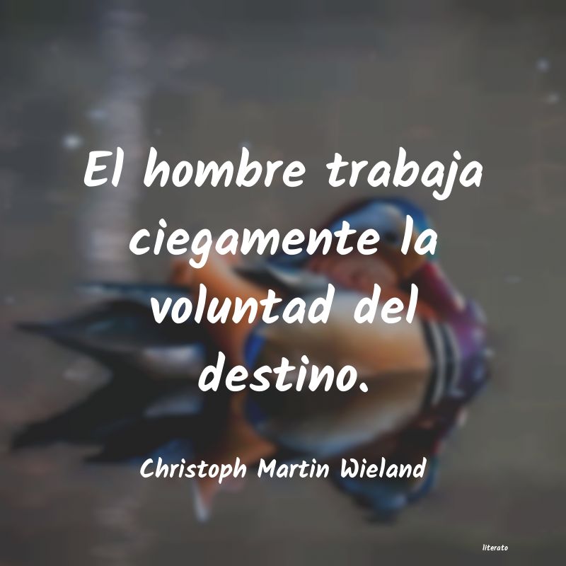 Frases de Christoph Martin Wieland