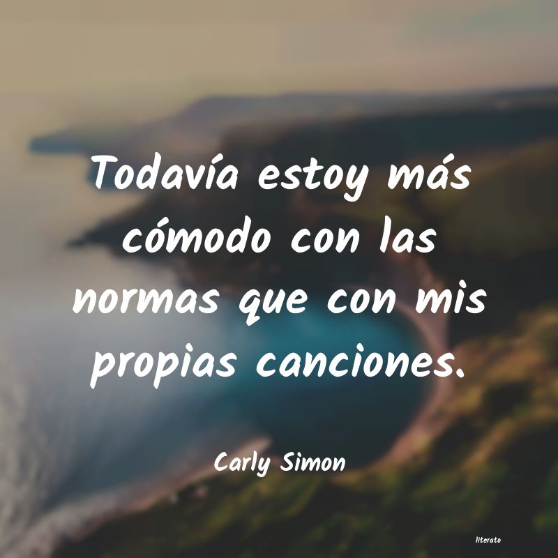 frases de Carly Simon