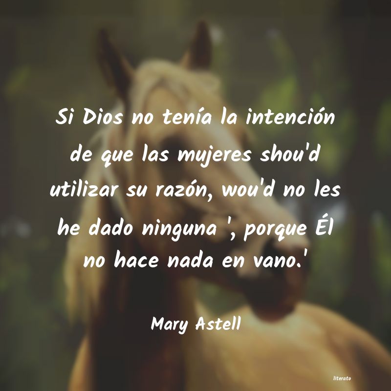 Frases de Mary Astell