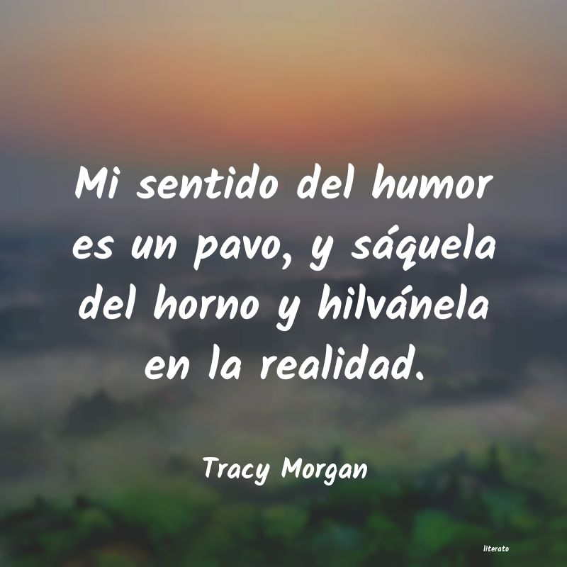 Frases de Tracy Morgan
