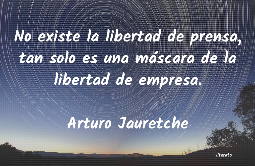 frases de Arturo Jauretche