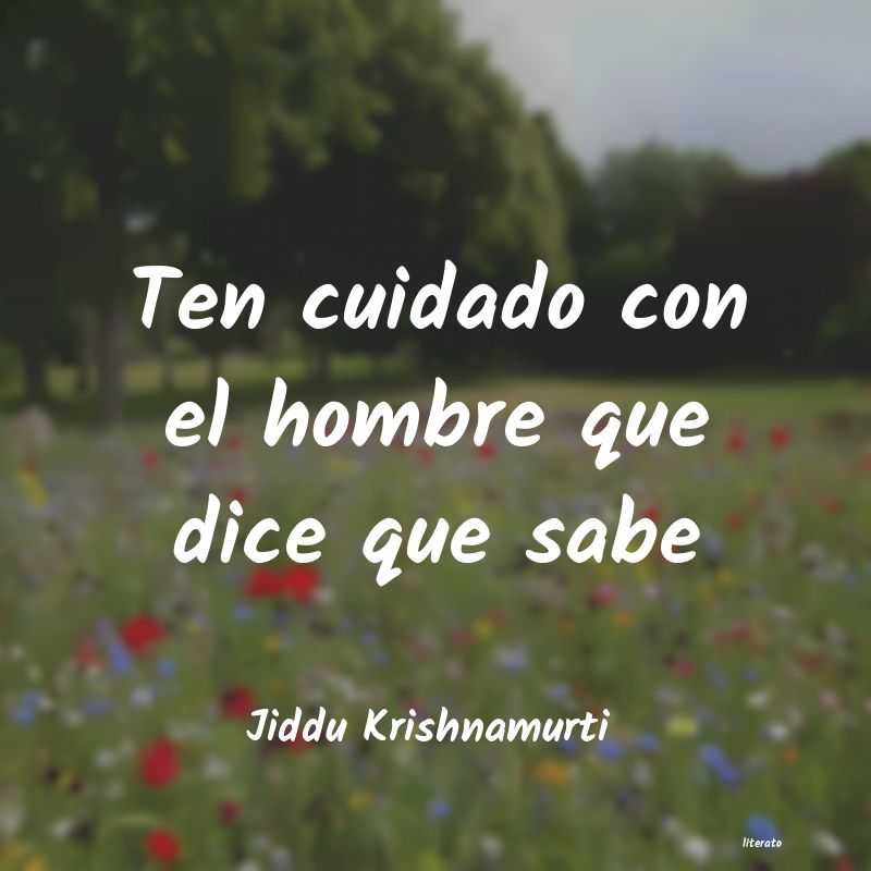 Frases de Jiddu Krishnamurti