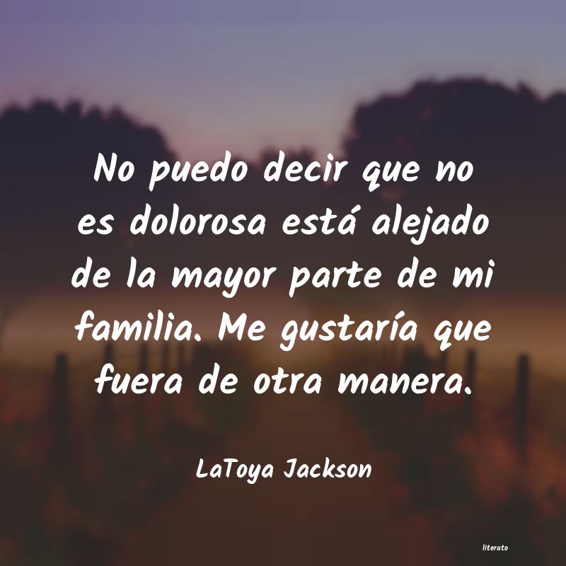 frases de LaToya Jackson