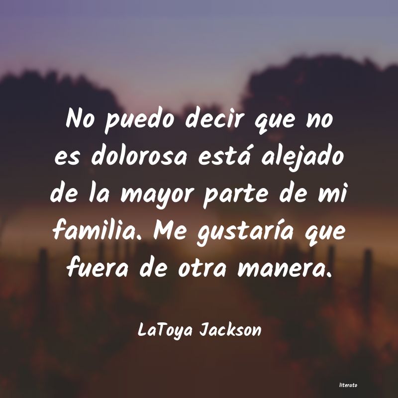 Frases de LaToya Jackson