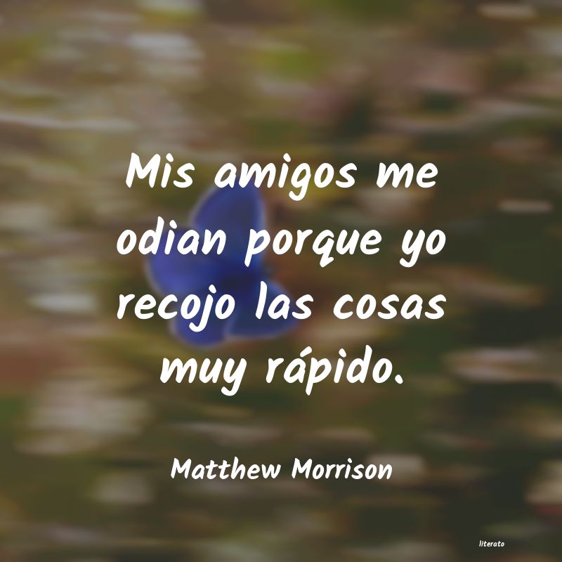 Frases de Matthew Morrison