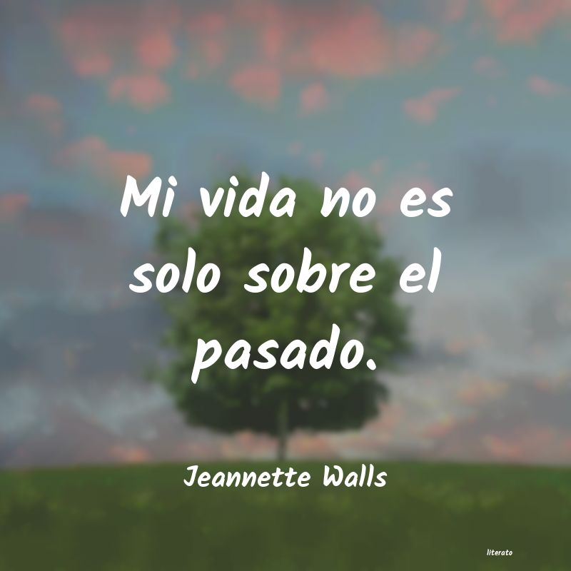 Frases de Jeannette Walls