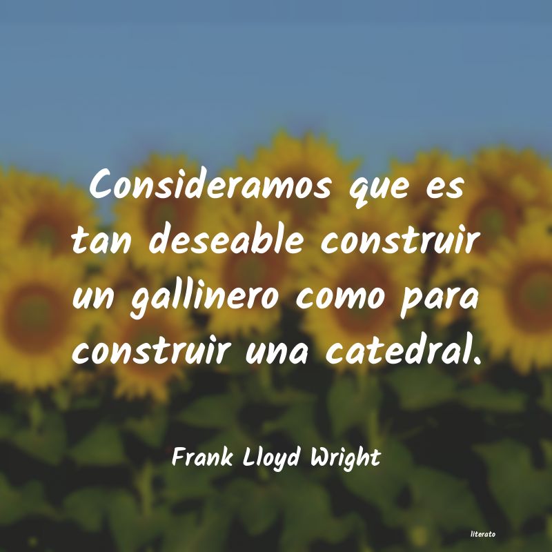 Frases de Frank Lloyd Wright