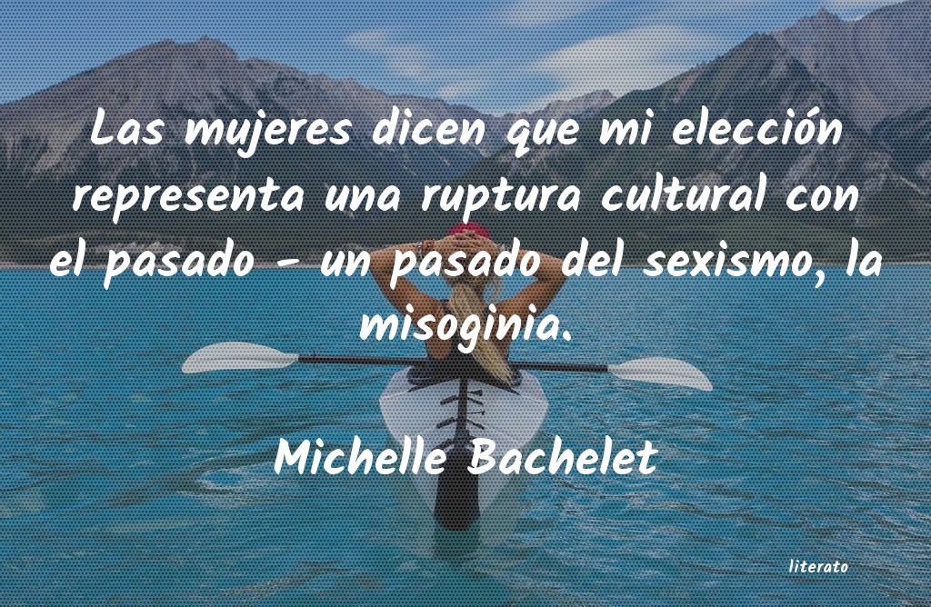 frases de Michelle Bachelet