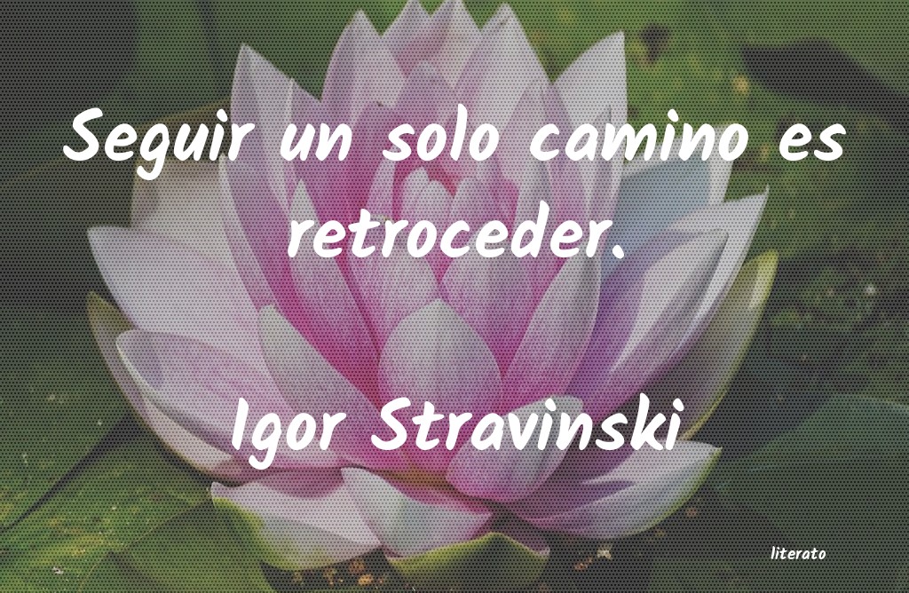 Frases de Igor Stravinski