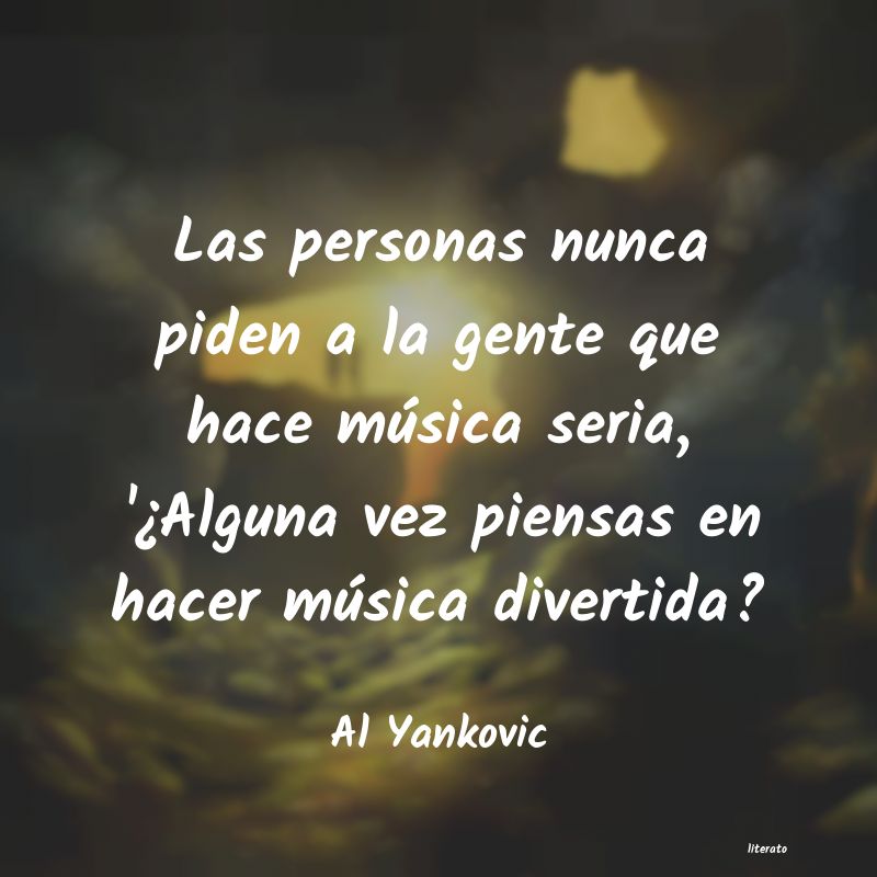 frases de Al Yankovic