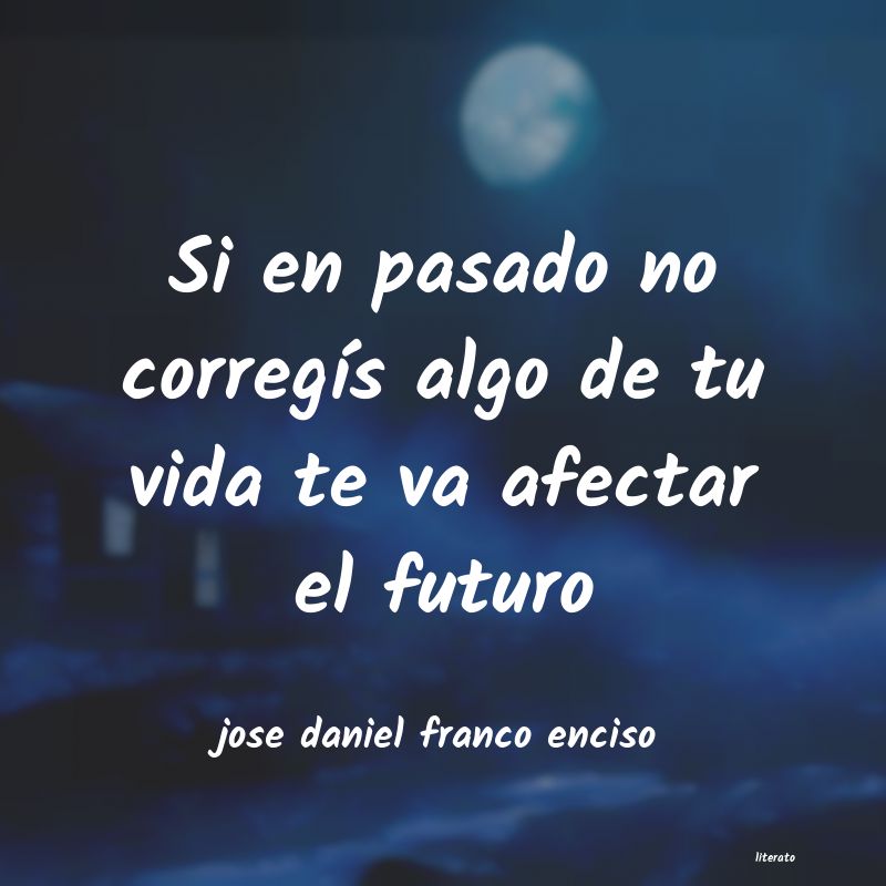 Frases de jose daniel franco enciso