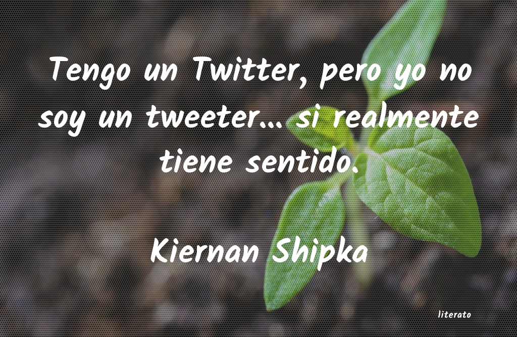 frases de Kiernan Shipka