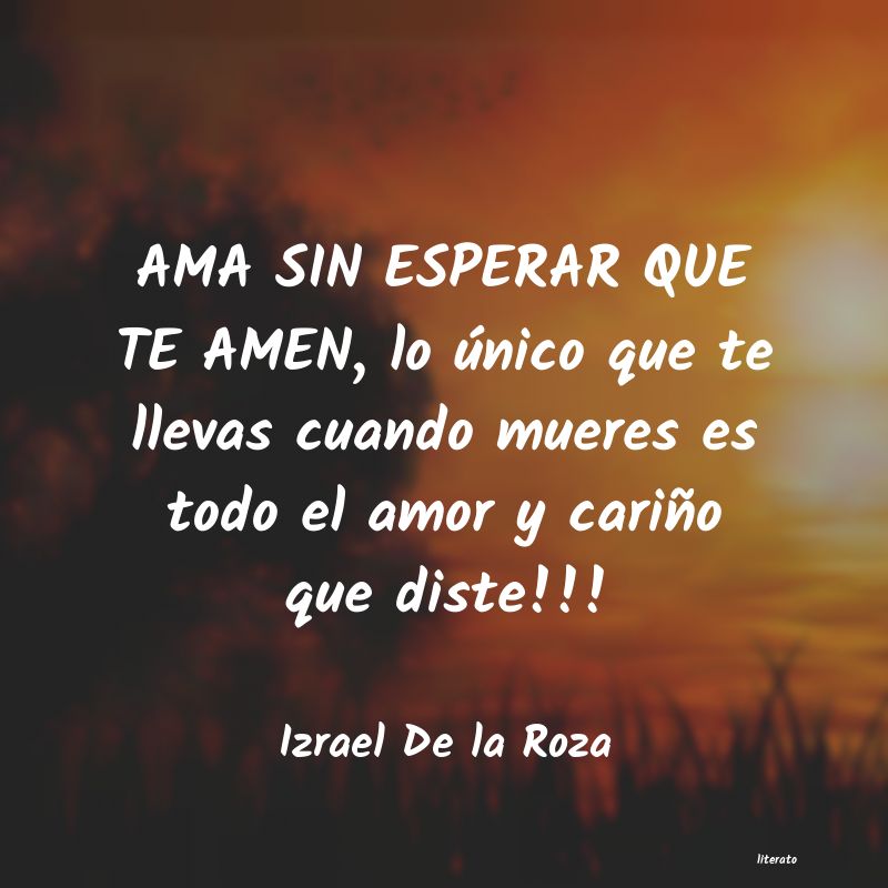 Frases de Izrael De la Roza