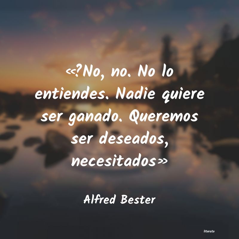 Frases de Alfred Bester