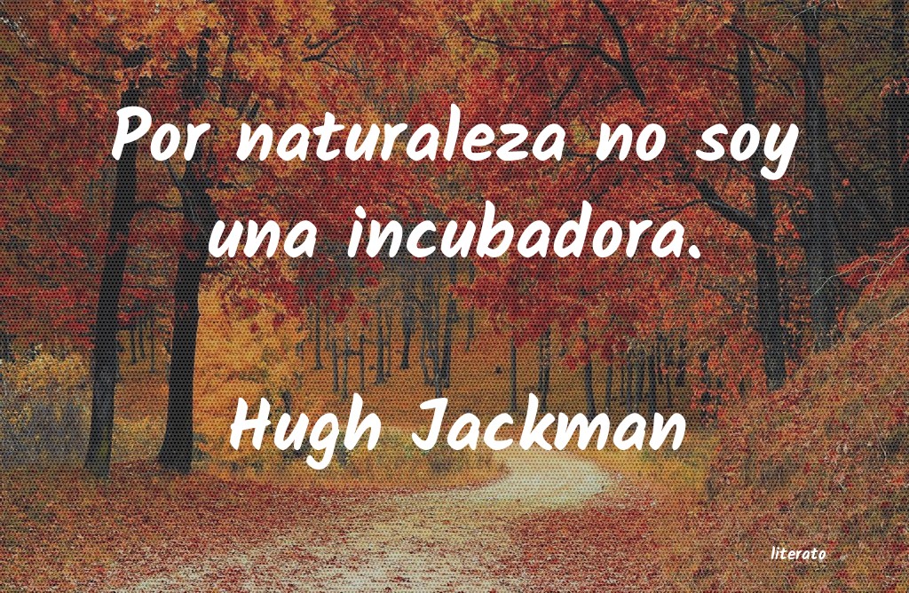 Frases de Hugh Jackman