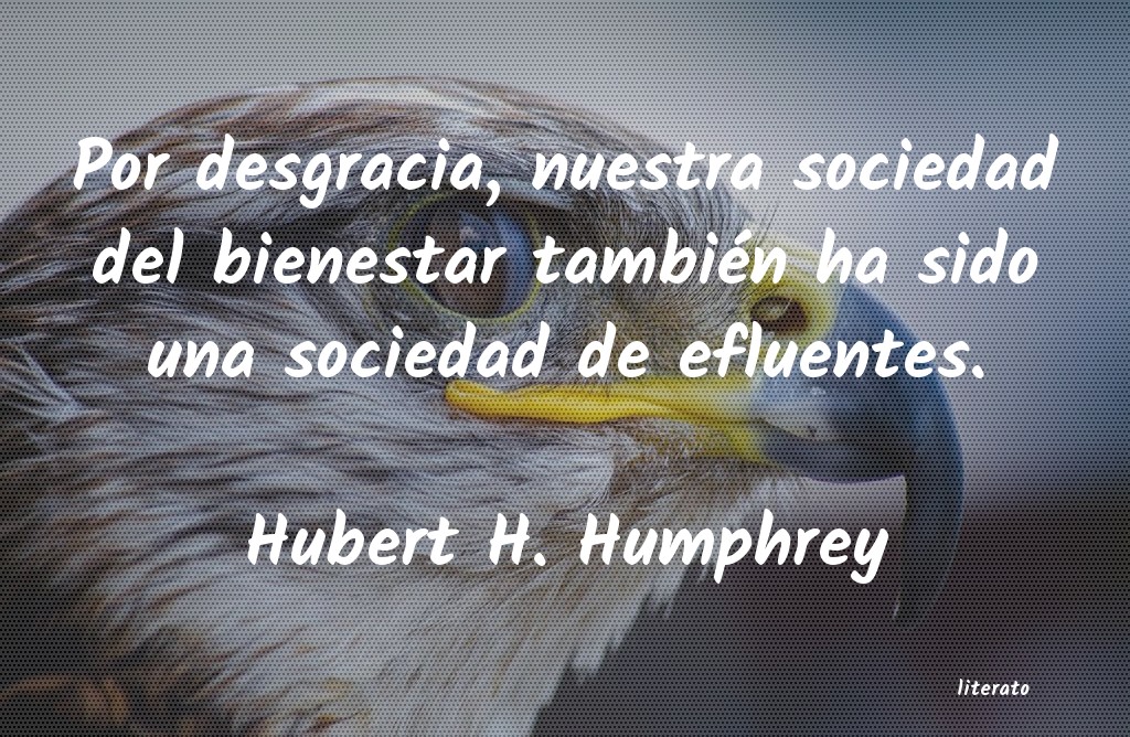 Frases de Hubert H. Humphrey