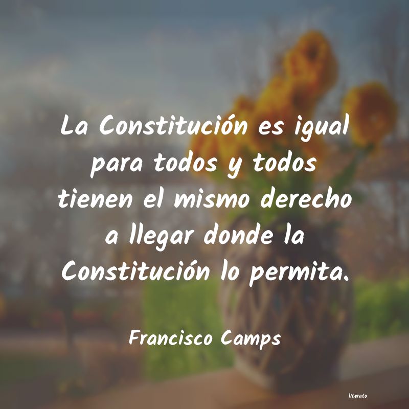 Frases de Francisco Camps