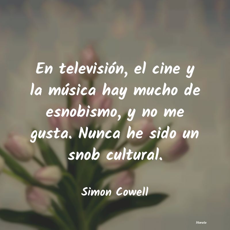 Frases de Simon Cowell