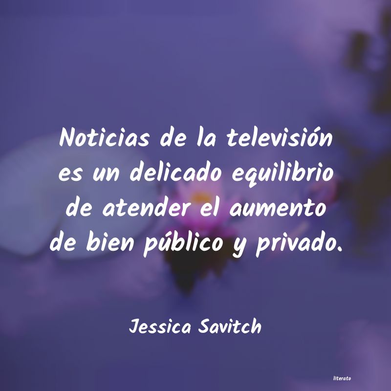 frases de Jessica Savitch