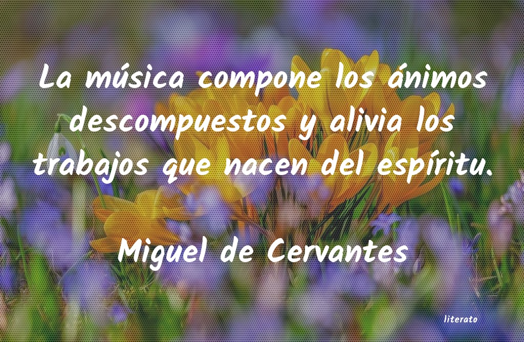 Frases de Miguel de Cervantes