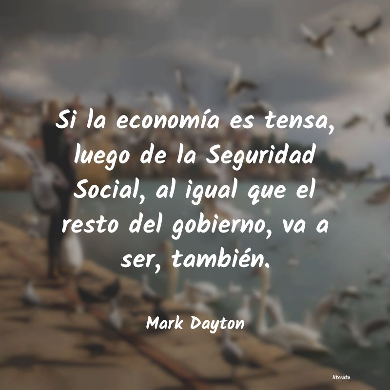 Frases de Mark Dayton