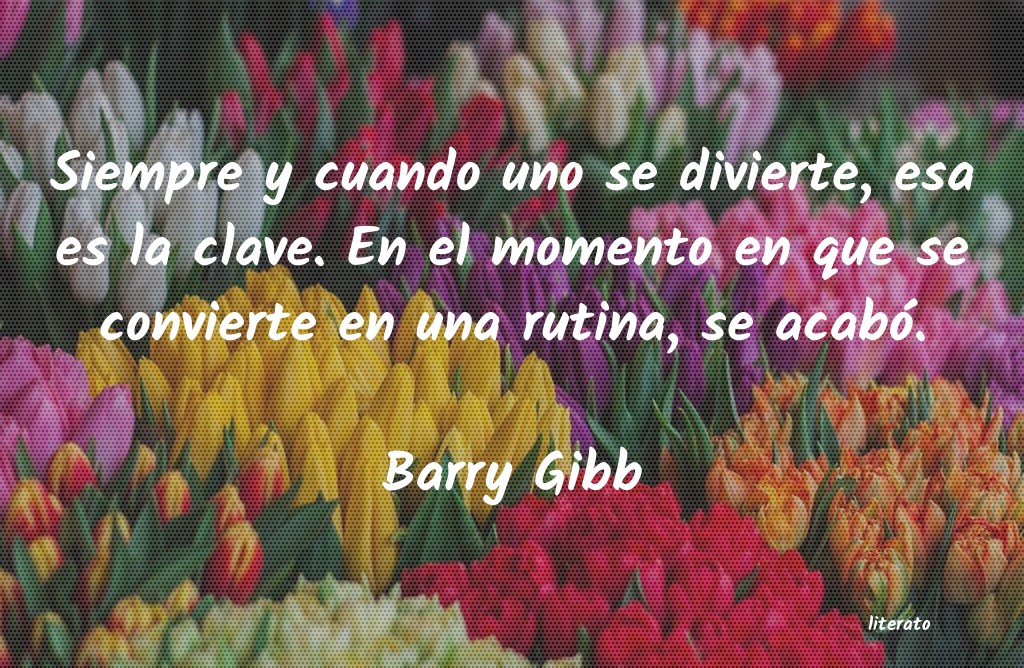 Frases de Barry Gibb