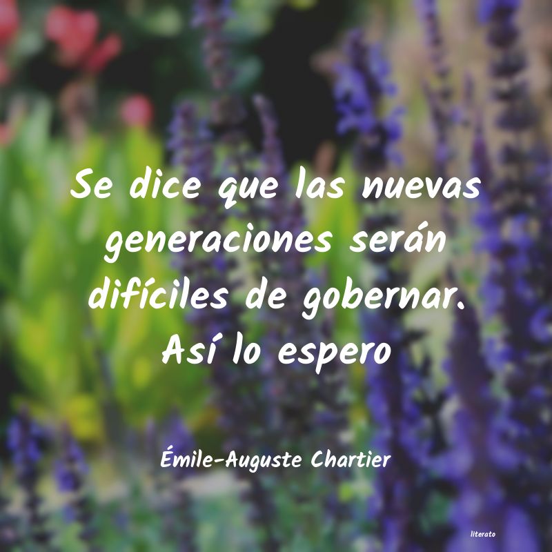 Frases de Émile-Auguste Chartier