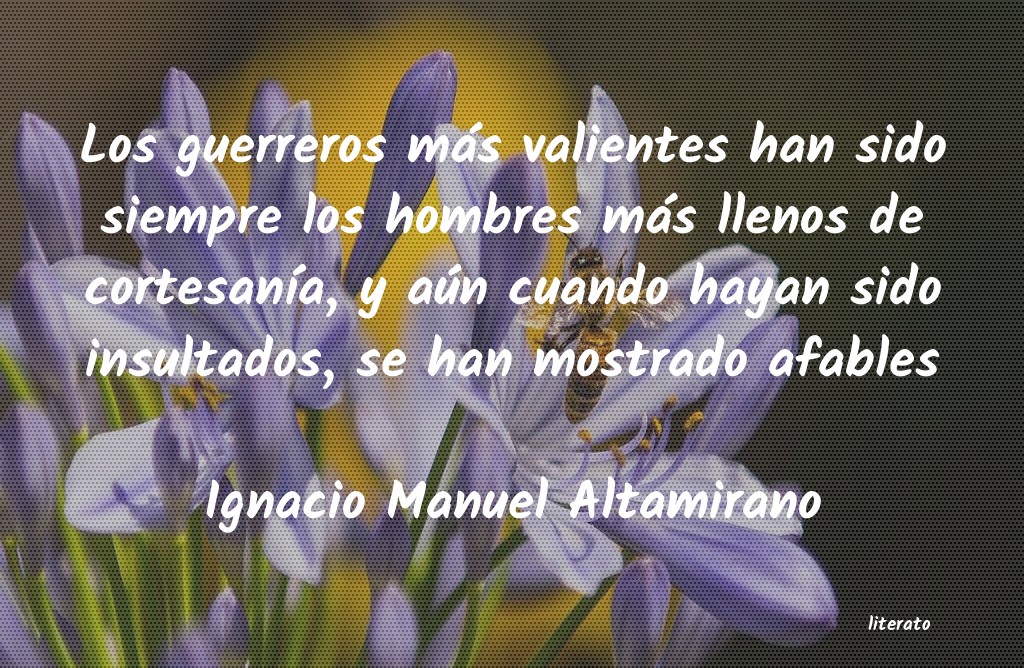 frases de Ignacio Manuel Altamirano