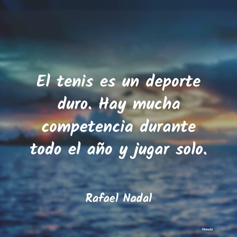 Frases de Rafael Nadal