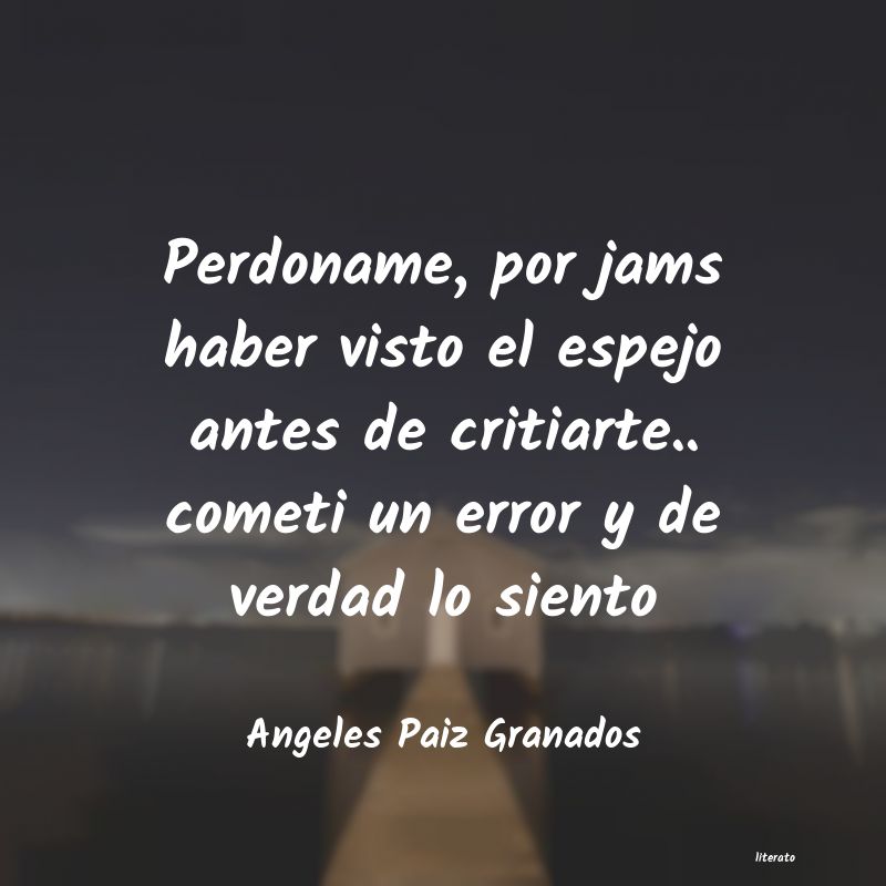 Frases de Angeles Paiz Granados