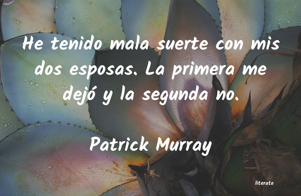 frases de Patrick Murray