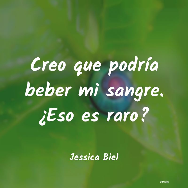 frases de Jessica Biel