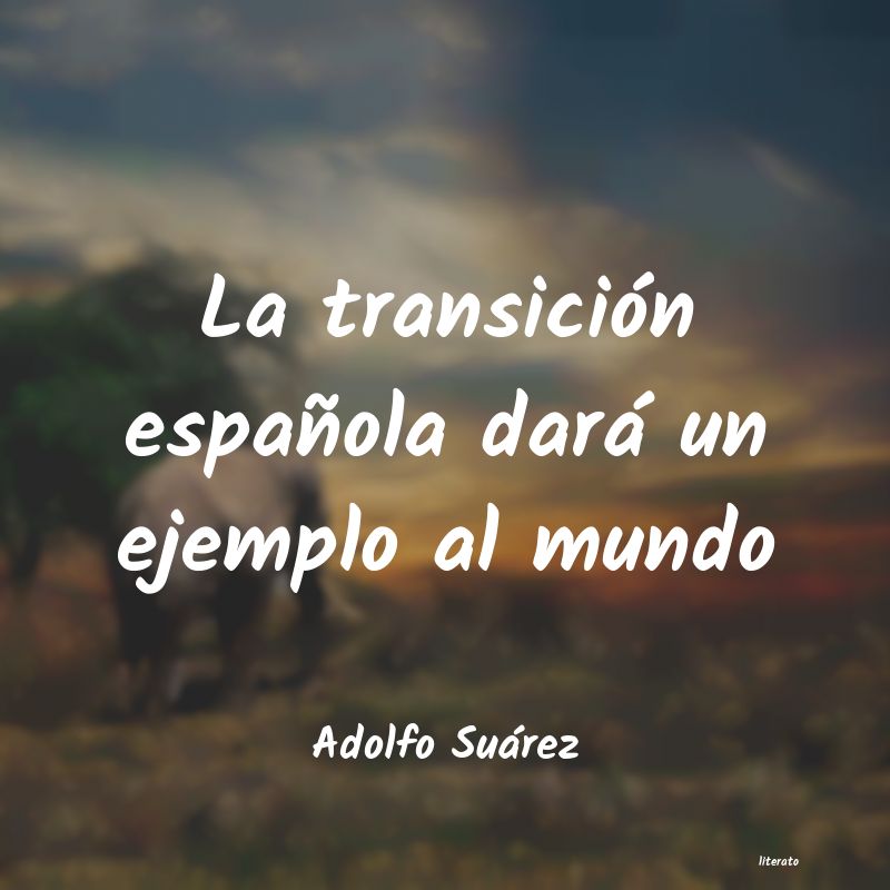 frases de Adolfo Suárez