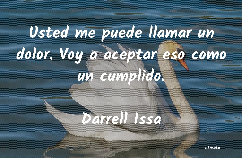 Frases de Darrell Issa